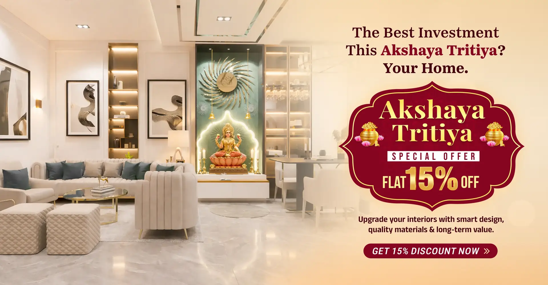 Akshya Tritiya Interior Offer